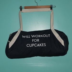 Gym Bag - Will Workout For Cupcakes, Who wouldn't?